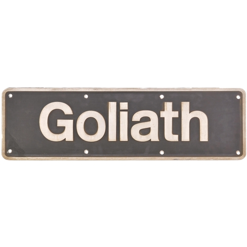 178 - A nameplate, GOLIATH, from a BR Class 57 No 57301 rebuilt by Brush, Loughborough in February 2002 fr... 