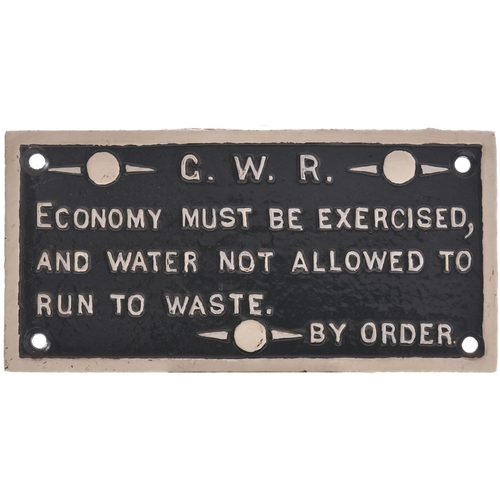 184 - A small notice, GWR ECONOMY MUST BE EXERCISED AND WATER NOT ALLOWED TO RUN TO WASTE, BY ORDER. Cast ... 