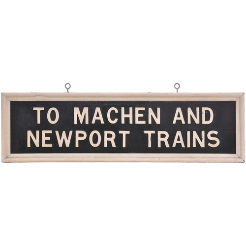 246 - A platform notice, MACHEN & NEWPORT TRAINS, used at Caerphilly station, 44½