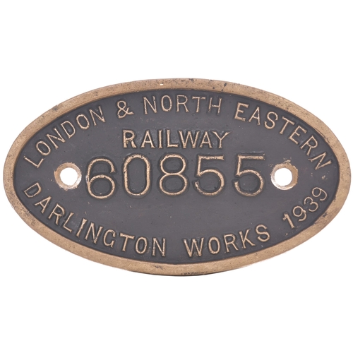 257 - A worksplate, LONDON & NORTH EASTERN RAILWAY, 60855, DARLINGTON WORKS 1939, from a LNER V2 Class 2-6... 