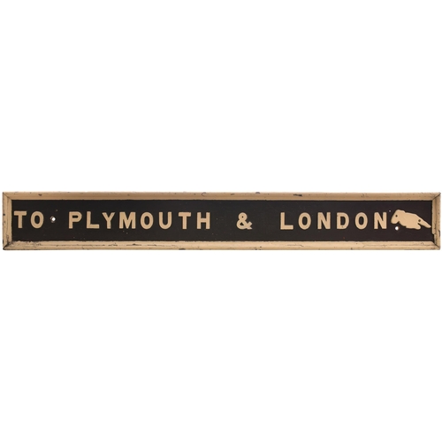 464 - A GWR station sign, TO PLYMOUTH & LONDON, used at a station in Cornwall. Cast letters on wood with b... 