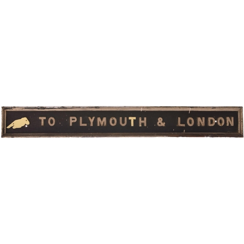 464 - A GWR station sign, TO PLYMOUTH & LONDON, used at a station in Cornwall. Cast letters on wood with b... 