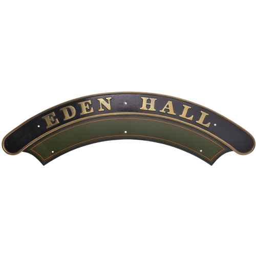 176 - A nameplate, EDEN HALL, from a GWR 4900 Hall Class 4-6-0 No 4996 built at Swindon in March 1931 and ... 