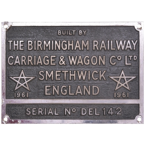 128 - A worksplate, BIRMINGHAM RAILWAY CARRIAGE & WAGON, DEL142, 1961, from a BR Class 33 No D6550 built i... 