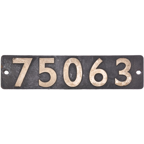 295 - A smokebox numberplate, 75063, from a BR Standard Class 4 4-6-0 built at Swindon and allocated new t... 