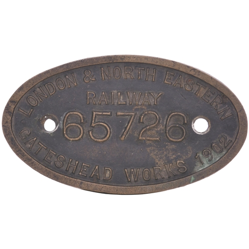 331 - A worksplate, LONDON & NORTH EASTERN RAILWAY, 65726, GATESHEAD WORKS, 1902, from a North Eastern Rai... 