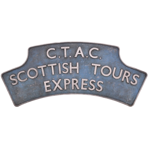 375 - A locomotive headboard C.T.A.C. SCOTTISH TOURS EXPRESS. Throughout the 1950s the Creative Tourist Ag... 