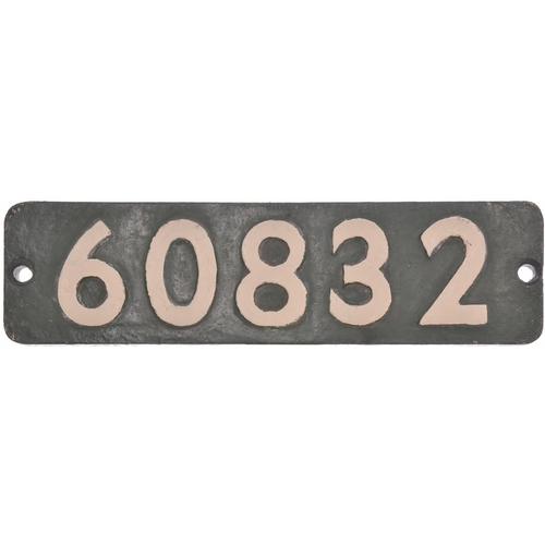 97 - A smokebox numberplate, 60832, from a LNER V2 Class 2-6-2 No 4803 built at Darlington in July 1938, ... 
