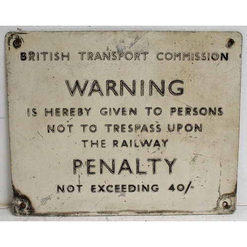 121 - British Transport Commission pressed alloy trespass notice, 15