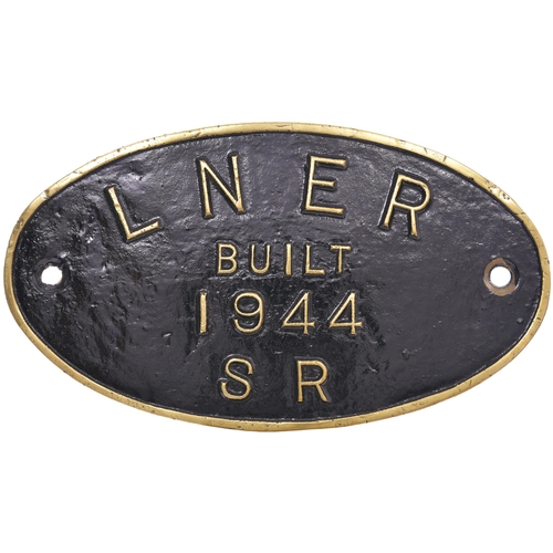 146 - A worksplate, LNER BUILT 1944, SR, an LMS pattern plate from a Stanier 2-8-0 built to LNER order by ... 