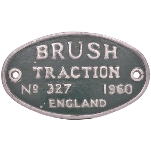 192 - A worksplate, BRUSH TRACTION, 327, 1960, from a standard gauge 0-4-0 diesel electric locomotive buil... 