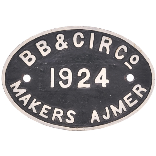 194 - A worksplate, BB&CIR Co 1924, MAKERS AJMER, from a metre gauge Bombay, Baroda & Central India Railwa... 