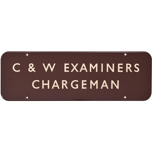 199 - A BR(W) doorplate, C & W EXAMINERS CHARGEMAN, (f/f), enamel, 18