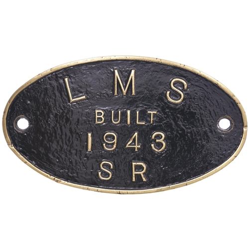 200 - A worksplate, LMS BUILT 1943 SR, from a LMS Class 8F 2-8-0 built to Railway Executive Committee orde... 