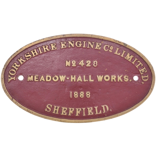 206 - A worksplate, YORKSHIRE ENGINE, 428, 1888, from a standard gauge 0-6-0ST exported to the Southern Co... 