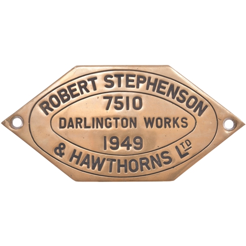 261 - A worksplate, ROBERT STEPHENSON & HAWTHORNS, 7510, 1949, from a (LNER) L1 Class 2-6-4T No 67776 whic... 