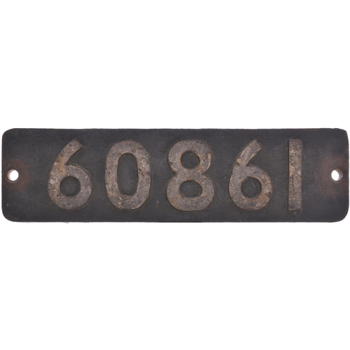 286 - A smokebox numberplate, 60861, from a LNER V2 Class 2-6-2 No 4832 built at Darlington in June 1939, ... 