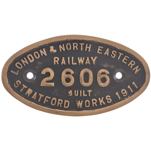 90 - A worksplate, LONDON & NORTH EASTERN RAILWAY, 2606, BUILT STRATFORD WORKS, 1911, from a Great Easter... 