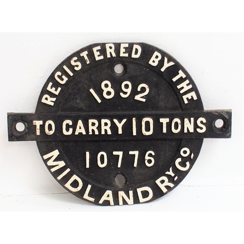 Midland Railway early large C/I wagon registration plate 10776 of 1892 10 Tons, 10½", front repainted. (Dispatch by Mailboxes/Collect from Banbury Depot)