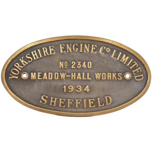 418 - A worksplate, YORKSHIRE ENGINE Co, 2340 of 1934, from a standard gauge 0-6-0ST new to Sandwith & Clu... 