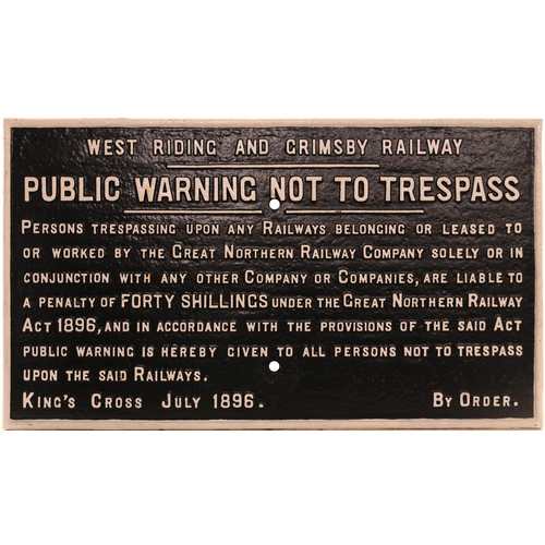1 - West Riding & Grimsby Railway trespass notice, (GNR pattern), cast iron, 28