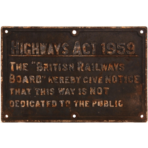 600 - BR(B), HIGHWAYS ACT 1959 notice, cast iron, 20¾