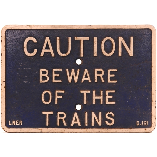 1124 - LNER, CAUTION BEWARE OF TRAINS, cast iron sign ex Horsemoor Crossing, March, 20