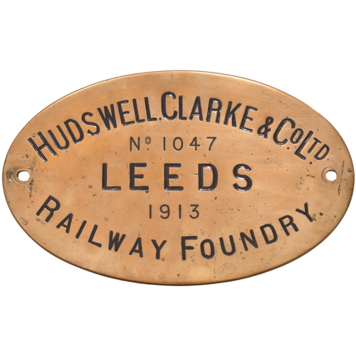 261 - A worksplate, HUDSWELL CLARKE, 1047, 1913, from a Manchester Ship Canal Railway standard gauge 0-6-0... 