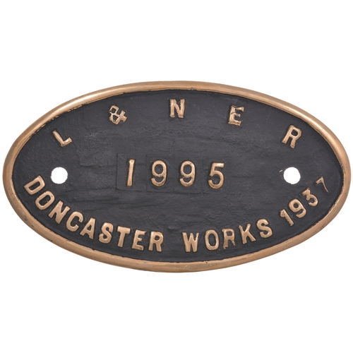 289 - A worksplate, L&NER, 1995, DONCASTER WORKS, 1937, from a LNER K4 Class 2-6-0 No 3443 named CAMERON O... 