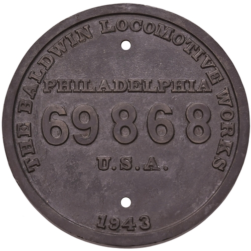 295 - A worksplate, BALDWIN, 69868, 1943, from a metre gauge 2-8-2 WW2-supply class, known in the Far East... 