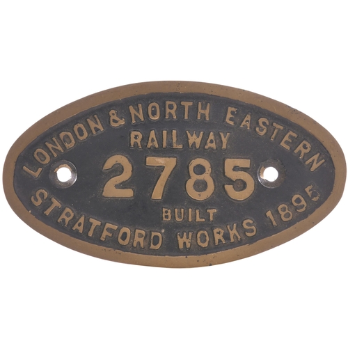 406 - A worksplate, LONDON & NORTH EASTERN RAILWAY, 2785, BUILT STRATFORD WORKS, 1895, from a Great Easter... 