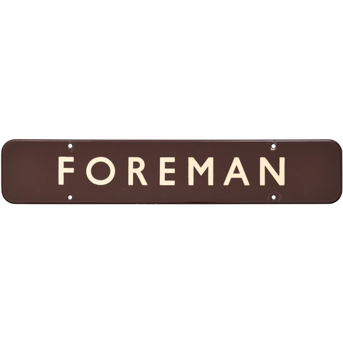 73 - A BR(W) doorplate, FOREMAN, (f/f), enamel, 18