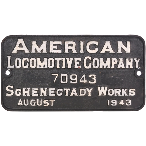 91 - A worksplate, AMERICAN LOCOMOTIVE COMPANY, 70943, SCHENECTADY WORKS, AUGUST 1943, from a metre gauge... 