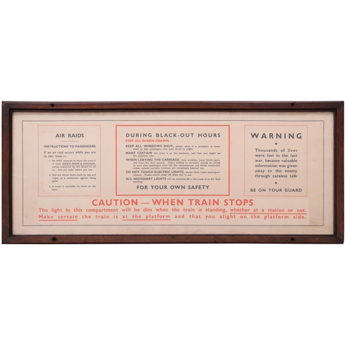 139 - A carriage print, Wartime Blackout Instructions and Air Raid Warnings, minor defects only, original ... 