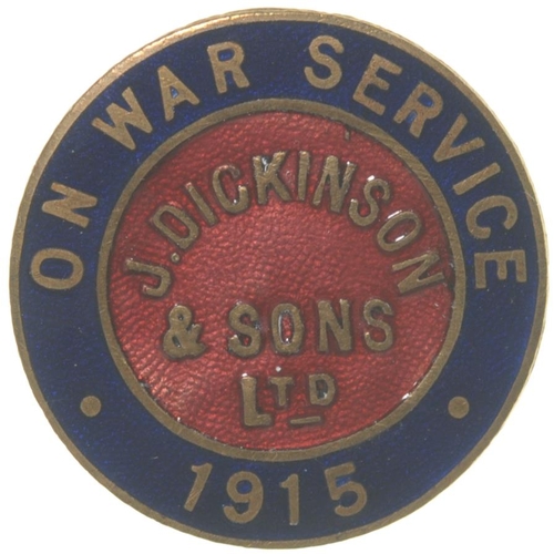 1110 - First World War badge, J DICKINSON & SONS Ltd, ON WAR SERVICE, 1915, brass/enamel, 1