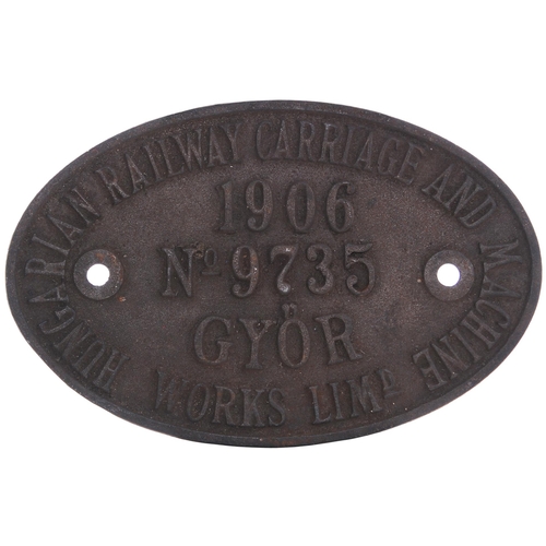 1165 - Builders plate, HUNGARIAN RAILWAY CARRIAGE AND MACHINE WORKS LIMD, GYOR, 9735, 1906, cast iron, 6¾