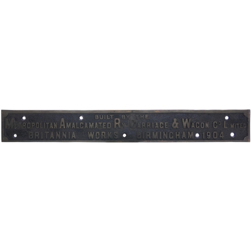 672 - Carriage builders plate, METROPOLITAN AMALGAMATED RY CARRIAGE & WAGON Co LIMITED, BRITANNIA WORKS BI... 