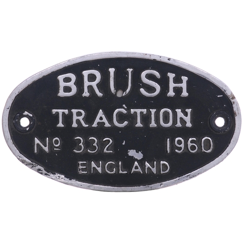 799 - Worksplate, BRUSH TRACTION, 332, 1960, from a standard gauge 0-4-0 diesel electric locomotive built ... 