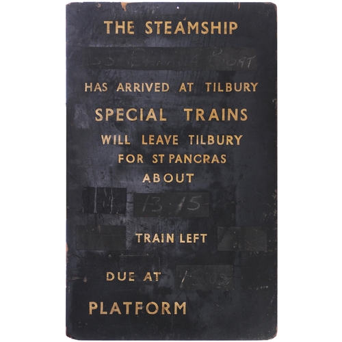 905 - St Pancras boat arrival blackboard, THE STEAMSHIP ......... HAS ARRIVED AT TILBURY, SPECIAL TRAINS W... 