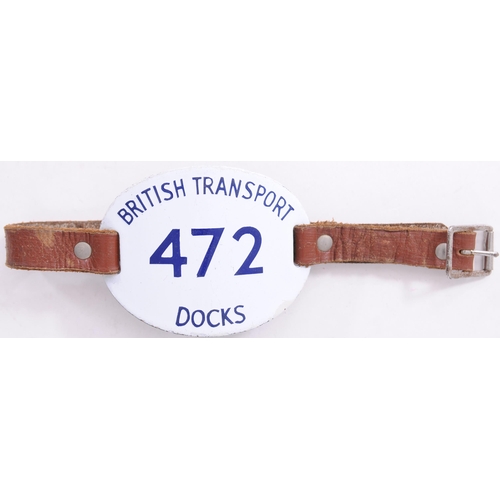 965 - Armbands, BR LOOK-OUT, BR PILOT-MAN, BRITISH TRANSPORT DOCKS 472, BRITISH RAILWAYS 1562, enamel. (4)