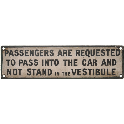 976 - Notice, Passengers To Pass Into Car, Not Stand In Vestibule, enamel, 9½