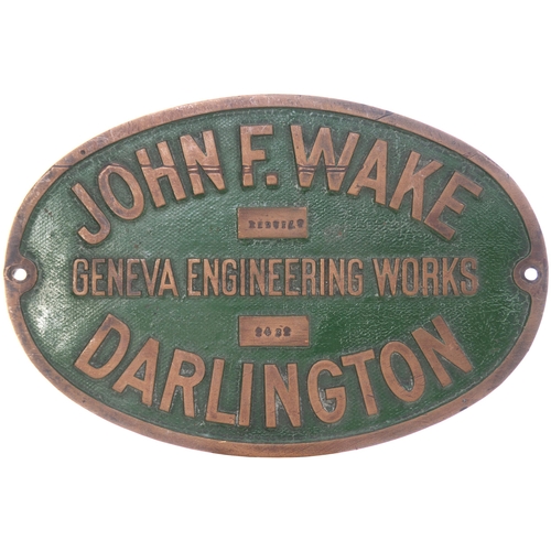 133 - A worksplate, JOHN F. WAKE, REBUILT 2432, GENEVA ENGINEERING WORKS, DARLINGTON, from an 0-4-0ST o/c ... 