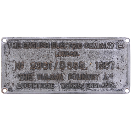 179 - A worksplate, ENGLISH ELECTRIC/VULCAN FOUNDRY 2361/D389, 1957, from a BR Class 20 No D8014 allocated... 