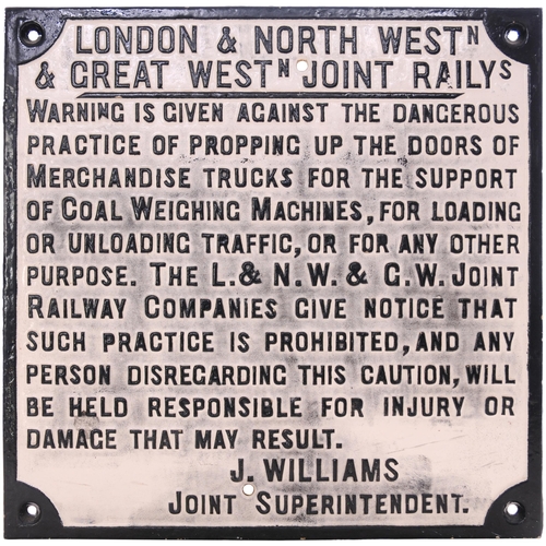 21 - An LNW and GW Joint Railways warning notice re propping up wagon doors, signed J Williams, Joint Sup... 