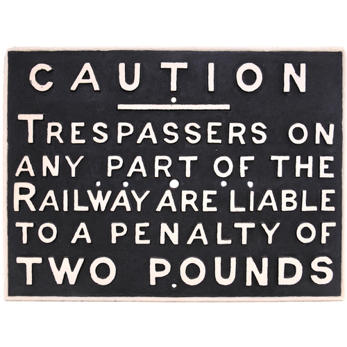 256 - A Monmouthshire Railway and Canal Co trespass notice, a style unique to the company. Cast iron, 12½