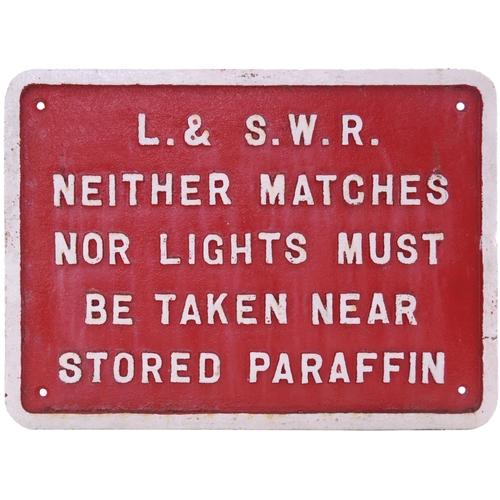 310 - An LSWR warning notice, L&SWR NEITHER MATCHES NOR LIGHTS MUST BE TAKEN NEAR STORED PARAFFIN. Cast ir... 