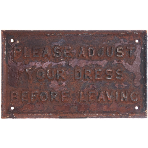 41 - A GWR notice, PLEASE ADJUST YOUR DRESS BEFORE LEAVING, as displayed in the 'Gents' on station platfo... 