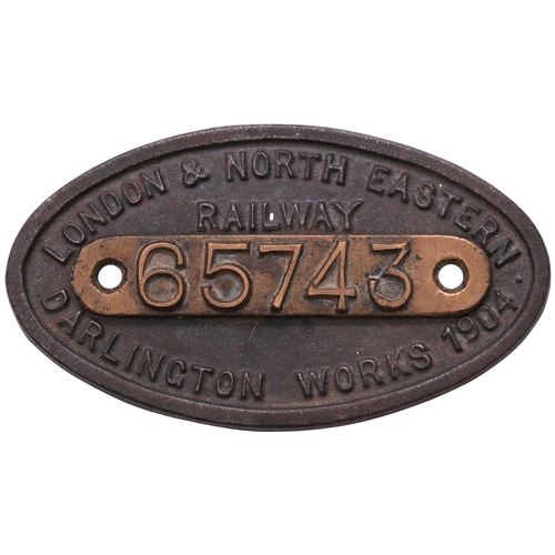 43 - A worksplate, LONDON & NORTH EASTERN RAILWAY, 65743, Darlington, 1904, from a NER J26 Class 0-6-0 No... 