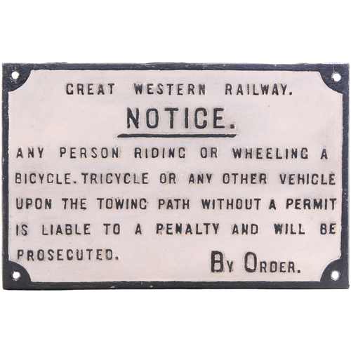 77 - A GWR warning notice forbidding the riding of bicycles, etc. on the towpath without a permit. Cast i... 