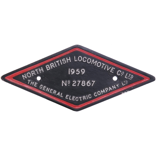 78 - A worksplate, NORTH BRITISH LOCOMOTIVE Co, GENERAL ELECTRIC, 27867, 1959, from a BR Class 21 No D613... 